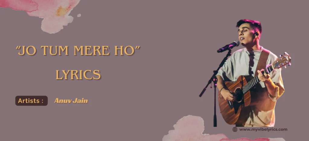 jo tum mere ho lyrics