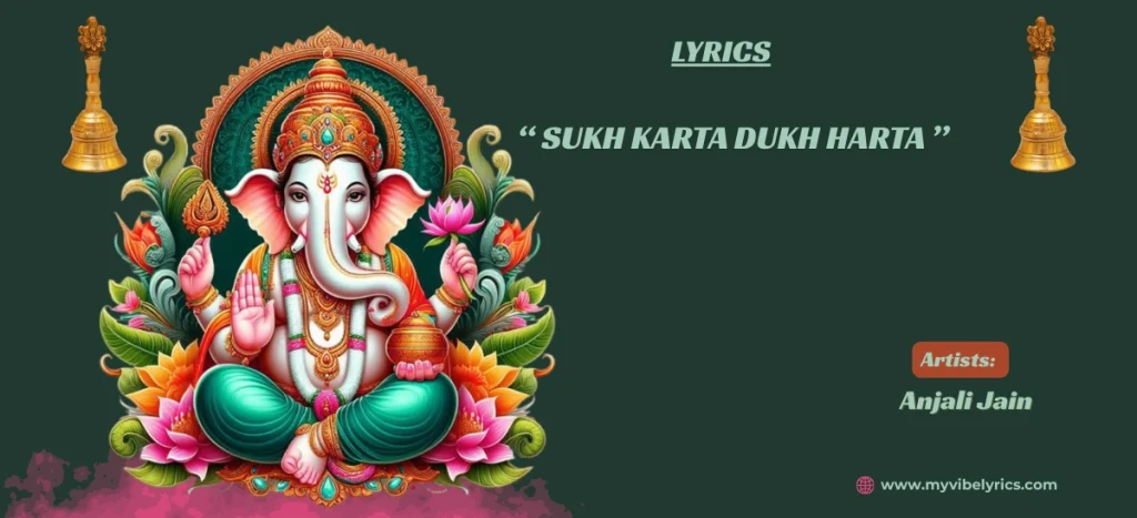 anjali jain sukh karta dukh harta lyrics