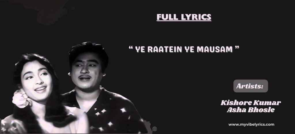 ye raatein ye mausam lyrics