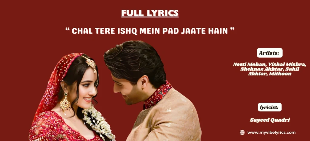 Chal Tere Ishq Mein Pad Jaate Hain Lyrics