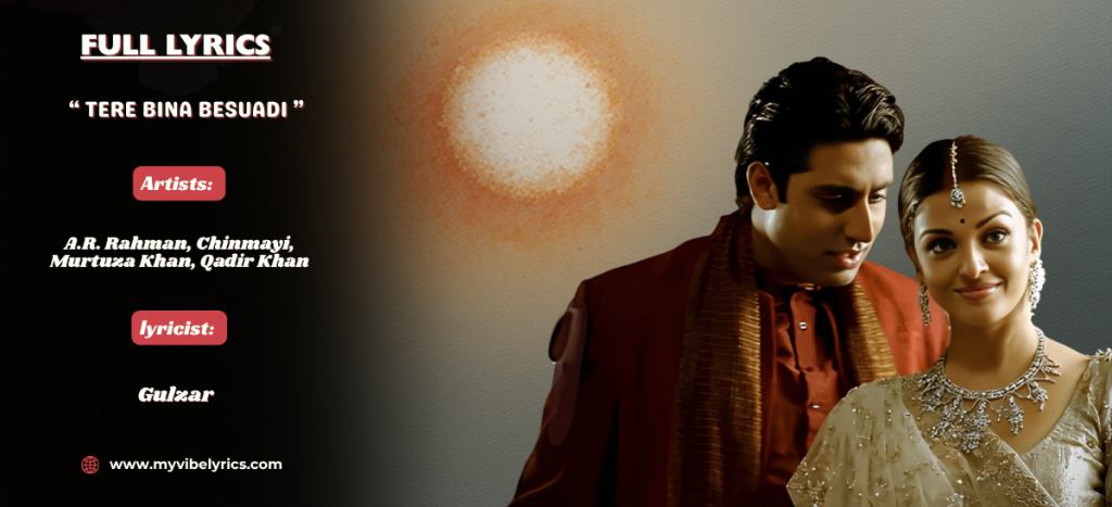 Tere Bina Besuadi Lyrics