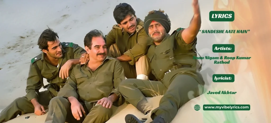 sandeshe aate hain song lyrics
