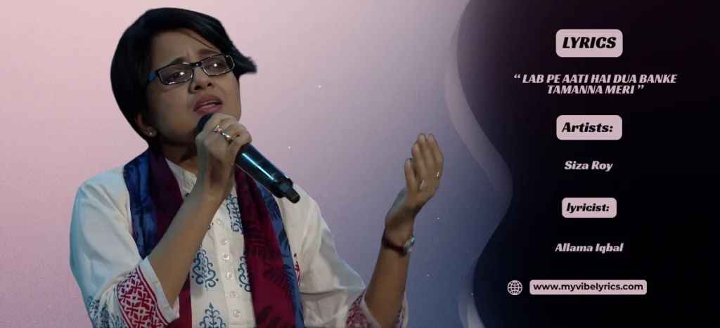 Lab Pe Aati Hai Dua Banke Tamanna Meri Lyrics: Siza Roy Lab Pe Aati Hai Dua Banke Tamanna Meri Lyrics