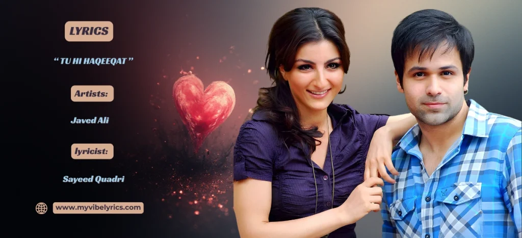 Pritam Chakraborty Tu Hi Haqeeqat Lyrics