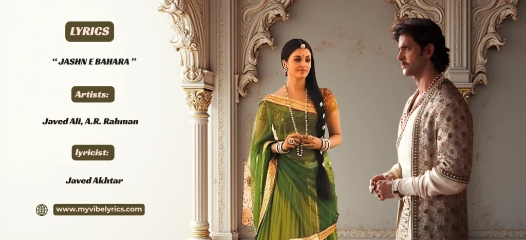 Jashn e Bahara Lyrics – Sufi Love Song from Jodhaa Akbar jashn e bahara lyrics