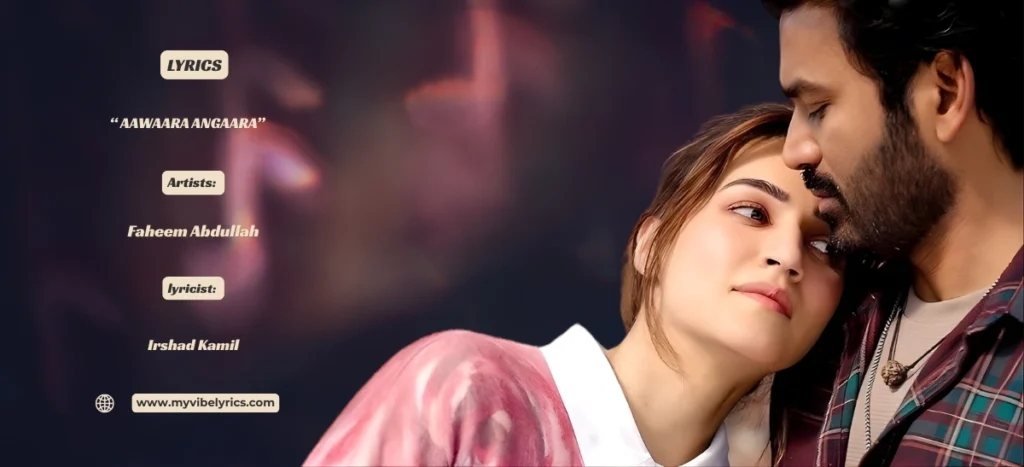 Faheem Abdullah Aawaara Angaara Lyrics