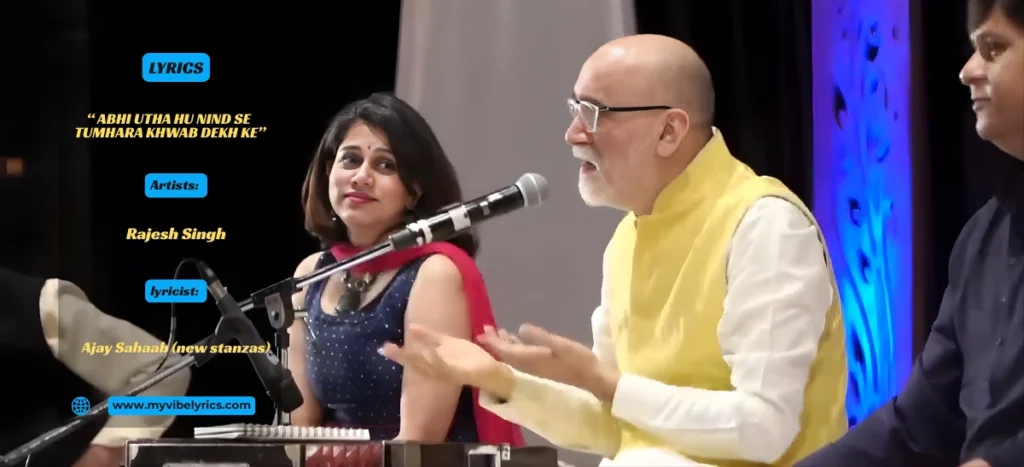 abhi utha hu nind se tumhare khwab dekh ke lyrics