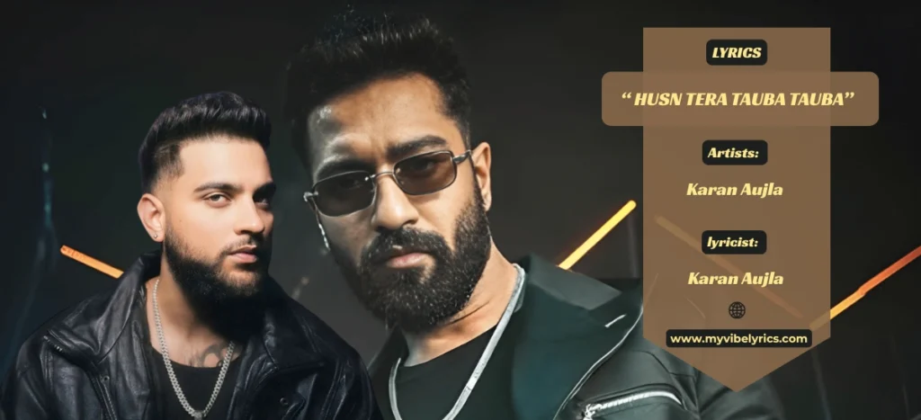 Husn Tera Tauba Tauba Lyrics