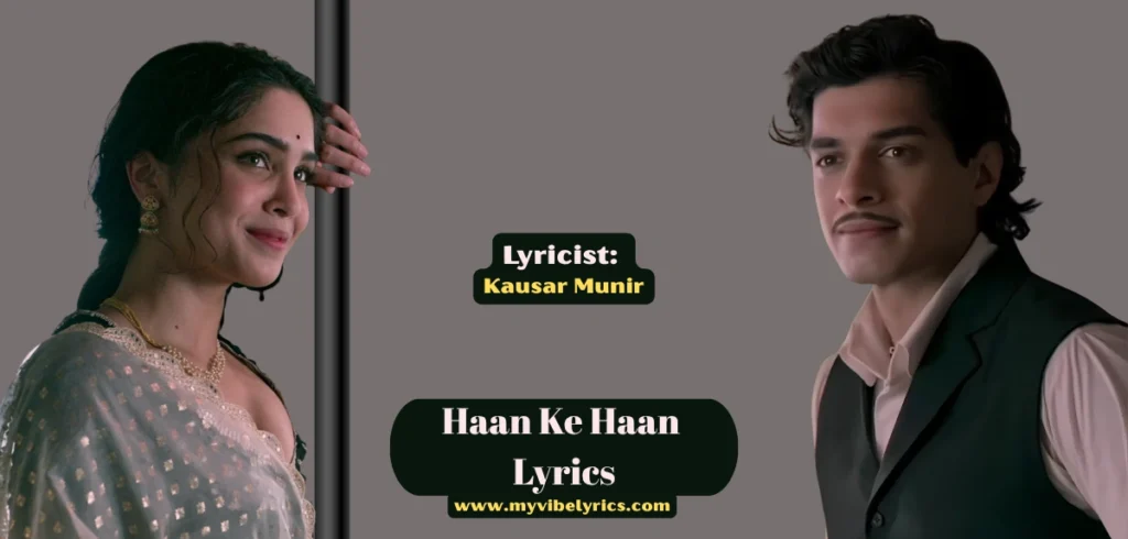 Haan Ke Haan Lyrics: Monali Thakur’s Romantic Hit from Maharaj That’ll Steal Your Heart