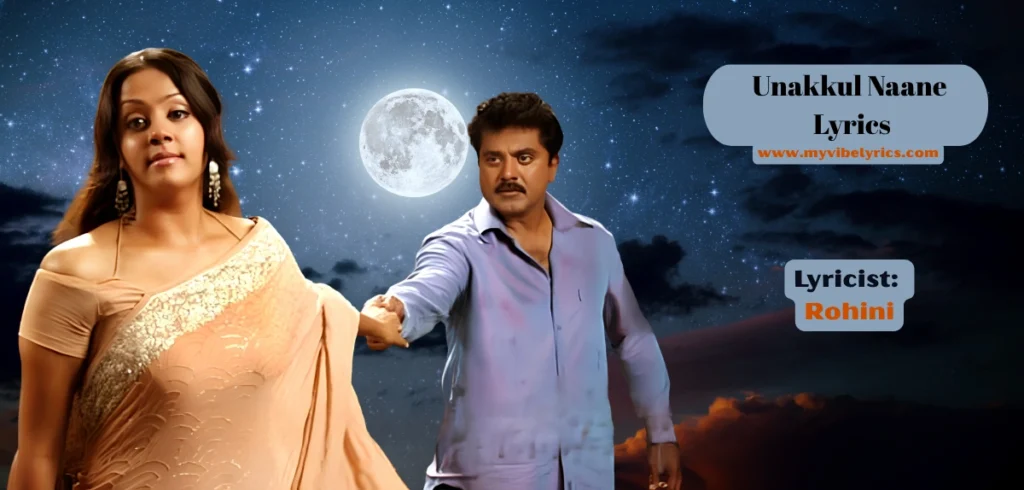 Unakkul Naane Lyrics In English (Full Song) – Meaning You’ll Actually Feel Unakkul Naane Lyrics In English (Full Song) – Meaning You’ll Actually Feel
